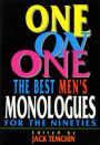 One on One: The Best Men's Monologues for the Nineties