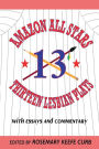 Amazon All-Stars: Thirteen Lesbian Plays: with Essays and Commentary