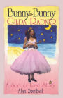 Bunny Bunny: Gilda Radner: A Sort of Love Story