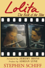 Title: Lolita: The Book of the Film / Edition 1, Author: Stephen  Schiff