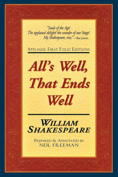 All's Well That Ends Well (Applause First Folio Editions)