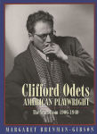 Alternative view 1 of Clifford Odets: American Playwright: The Years from 1906-1940