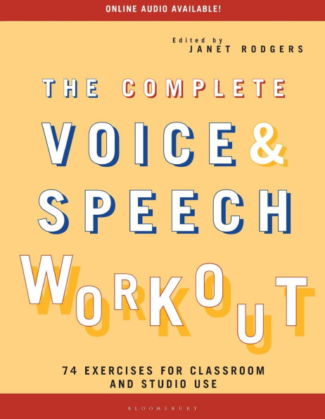 The Complete Voice & Speech Workout: 75 Exercises for Classroom and Studio Use / Edition 1