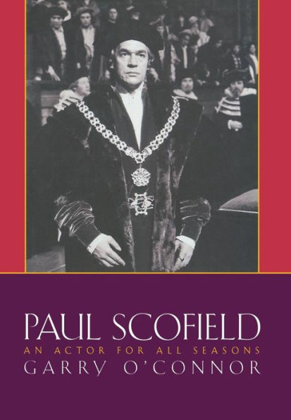 Paul Scofield: An Actor for All Seasons