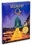 Alternative view 2 of The Wizardry of Oz: The Artistry and Magic of the 1939 MGM Classic