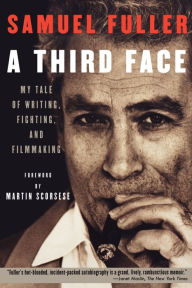 Title: A Third Face: My Tale of Writing, Fighting and Filmmaking, Author: Christa Lang Fuller