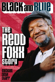 Title: Black and Blue: The Redd Foxx Story, Author: Michael Seth Starr