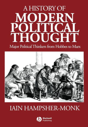 Modern Political Thinkers and Ideas: An Historical Introduction