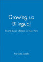 Growing up Bilingual: Puerto Rican Children in New York / Edition 1