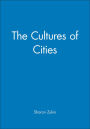 The Cultures of Cities / Edition 1