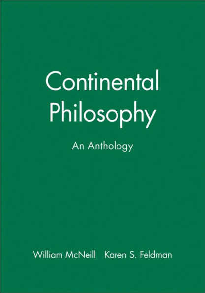 Continental Philosophy: An Anthology / Edition 1