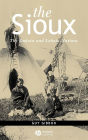 The Sioux: The Dakota and Lakota Nations