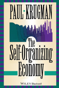 Title: The Self Organizing Economy / Edition 1, Author: Paul Krugman