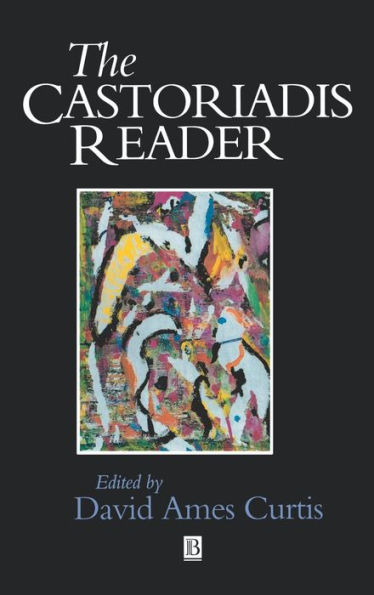 The Castoriadis Reader / Edition 1