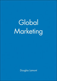 Title: Global Marketing / Edition 1, Author: Douglas Lamont