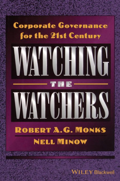 Watching the Watchers: Corporate Goverance for the 21st Century / Edition 1