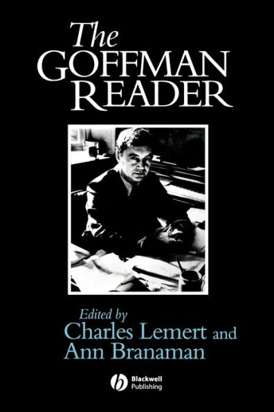 The Goffman Reader / Edition 1
