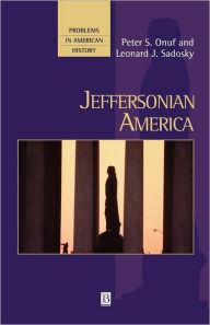 Title: Jeffersonian America / Edition 1, Author: Peter S. Onuf