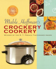 Title: Mable Hoffman's Crockery Cookery, Revised Edition: A Cookbook, Author: Mable Hoffman