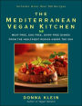 The Mediterranean Vegan Kitchen: Meat-Free, Egg-Free, Dairy-Free Dishes from the Healthiest Region Under the Sun: A Vegan Cookbook
