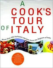 Title: A Cook's Tour of Italy: More Than 300 Authentic Recipes from the Regions of Italy, Author: Joe J. Famularo