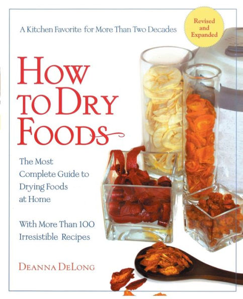 How to Dry Foods: The Most Complete Guide Drying Foods at Home