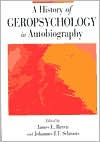 A History of Geropsychology in Autobiography