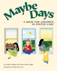 Title: Maybe Days: A Book for Children in Foster Care, Author: Jennifer Wilgocki