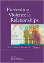 Preventing Violence in Relationships / Edition 1