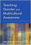 Title: Teaching Gender and Multicultural Awareness: Resources for the Psychology Classroom / Edition 1, Author: Kathryn Quina