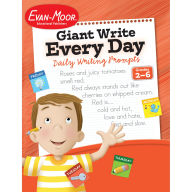 Title: Giant Write Every Day: Daily Writing Prompts, Grade 2 - 6 Teacher Resource, Author: Evan-Moor Educational Publishers