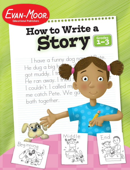 How to Write A Story, Grade 1 - 3 Teacher Resource