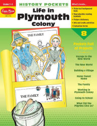 Title: History Pockets: Life in Plymouth Colony, Grade 1 - 3 Teacher Resource, Author: Evan-Moor Corporation