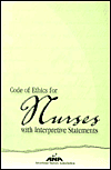 Code of Ethics for Nurses with Interpretive Statements / Edition 1