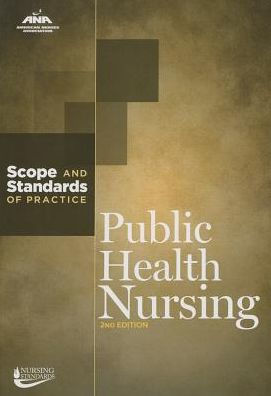 Public Health Nursing: Scope and Standards of Practice / Edition 2