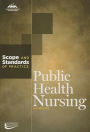 Public Health Nursing: Scope and Standards of Practice / Edition 2