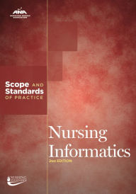 Title: Nursing Informatics: Scope and Standards of Practice, Author: American Nurses Association