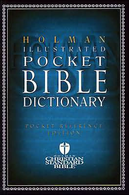 Holman Illustrated Pocket Bible Dictionary By Broadman & Holman ...