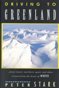 Title: Driving to Greenland, Author: Peter Stark