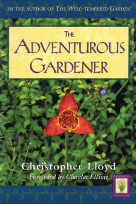 Title: Adventurous Gardener, Author: Christopher Lloyd