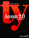 Access 2.0 (Teach Yourself)