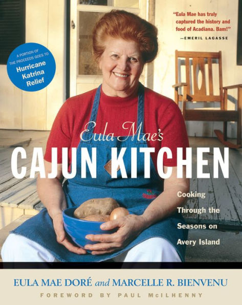 Eula Mae's Cajun Kitchen: Cooking Through the Seasons on Avery Island