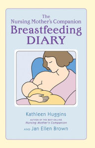 Title: The Nursing Mother's Breastfeeding Diary, Author: Kathleen Huggins