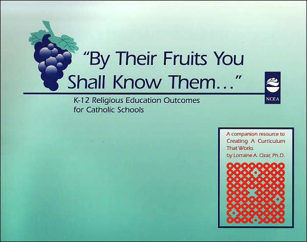 By Their Fruits You Shall Know Them