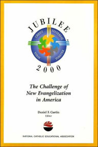 Title: Challenge of New Evangelization in America, Author: Daniel F. Curtin