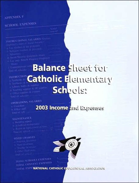 Balance Sheet for Catholic Elementary Schools: 2003 Income and Expenses