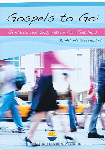 Gospels to Go: Guidance and Inspiration for Teachers