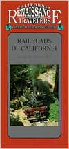 California Traveler: Railroads Of California