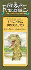 Title: Rocky Mtn Traveler: Tracking Dinosaurs Western Us, Author: William Panczner