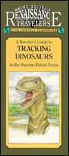 Rocky Mtn Traveler: Tracking Dinosaurs Western Us